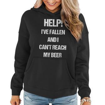 Help I've Fallen And Can't Reach My Beer Drinking Women Hoodie - Monsterry