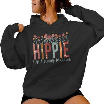 Hippie Hip Surgery Warrior Floral Hip Replacement Recovering Women Hoodie - Monsterry DE