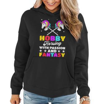 Hobby Horsing With Passion And Fantasy Hobby Horse Riding Women Hoodie - Monsterry AU