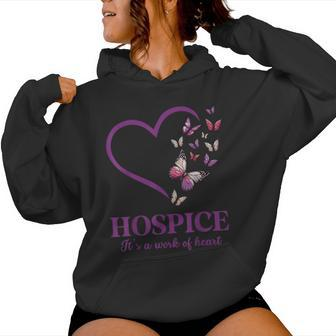 Hospice It's A Work Of Heart Butterfly Heart Hospice Worker Women Hoodie - Seseable