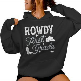 Howdy First Grade Teacher Student Back To School 1St Grade Women Hoodie - Monsterry UK