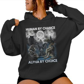 Human By Chance Alpha By Choice Wolf And Vintage Women Hoodie - Seseable