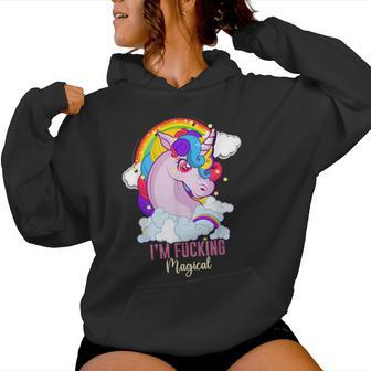 I'm Fucking Magical Unicorn Magic Adult Humor Rainbow Women Hoodie - Thegiftio UK