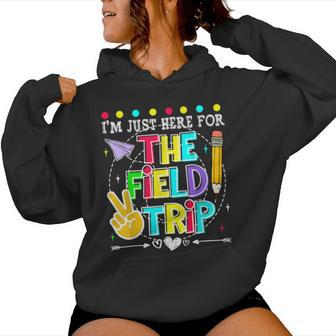 I'm Just Here For The Field Trip Teacher Kid Field Day 2024 Women Hoodie - Monsterry