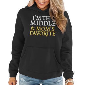 I'm The Middle And Mom's Favorite Sibling Women Hoodie - Monsterry CA