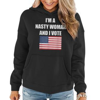 I'm A Nasty Woman And I Vote Flag Women Hoodie - Monsterry UK