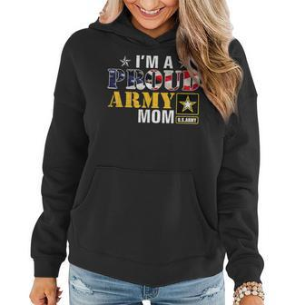 I'm A Proud Army Mom American Flag Military Veteran Women Hoodie - Monsterry UK