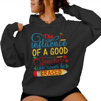 The Influence Of A Good Teacher Can Never Be Erased Women Hoodie - Monsterry