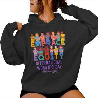 International Day Inspire Inclusion Embrace Equity Women Hoodie - Seseable