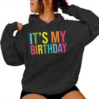 It's My Birthday For Boys Girls Birthday Ns Women Hoodie - Thegiftio UK