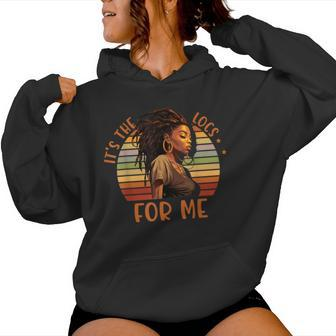 It's The Locs For Me Afro Hair Black American African Girl Women Hoodie - Monsterry CA