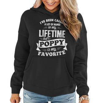 I've Been Called A Lot Of Names But Poppy Is My Favorite Women Hoodie - Monsterry UK