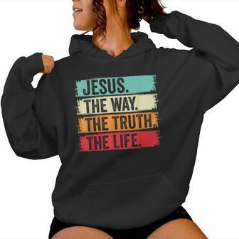 Jesus The Way Truth Verse Christian Worship Women Hoodie - Seseable