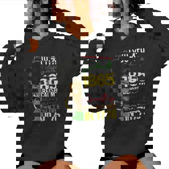 Junenth 1865 Freedom Day Ancestors Not Free In 1776 Women Women Hoodie - Seseable