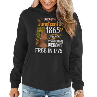 Junenth Black Because My Ancestor Weren't Free 1776 Women Hoodie - Monsterry CA