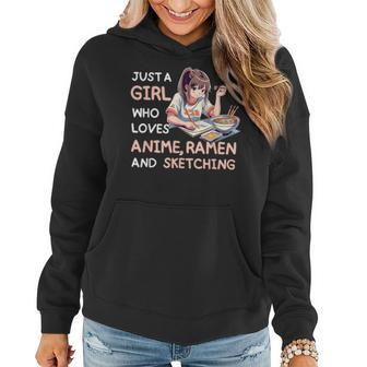 Just A Girl Who Loves Anime Ramen Sketching Anime Japan Women Hoodie - Monsterry