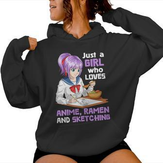 Just A Girl Who Loves Anime Ramen And Sketching Japan Anime Women Hoodie - Seseable