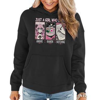 Just A Girl Who Loves Anime Ramen And Sketching Anime Women Hoodie | Seseable CA