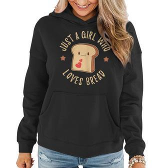 Just A Girl Who Loves Bread Sandwich Stuffing Cool Women Hoodie - Monsterry