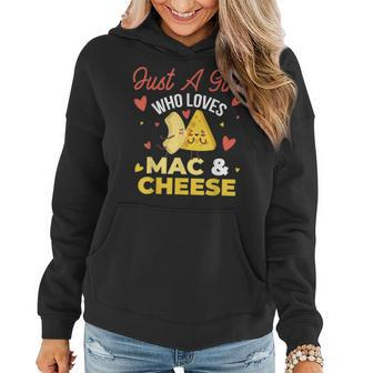 Just A Girl Who Loves Mac And Cheese Women Hoodie - Monsterry