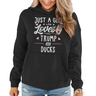 Just A Girl Who Loves Trump And Ducks Women Women Hoodie - Monsterry AU