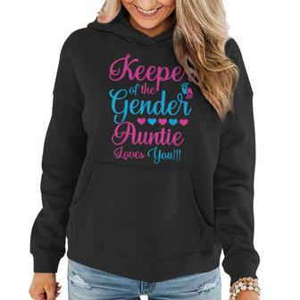 Keeper Of The Gender Auntie Loves You Gender Reveal Party Women Hoodie - Monsterry CA