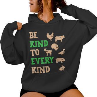 Be Kind To Every Kind Animal Friendly Women Hoodie - Monsterry AU