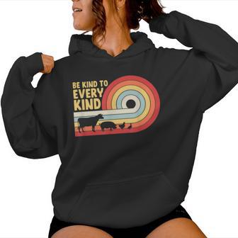 Be Kind To Every Kind Vegan Vegetarian Animal Rights Retro Women Hoodie - Monsterry DE