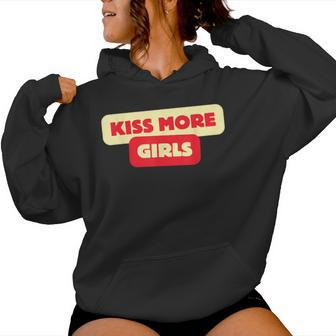 Kiss More Girls I Like Girls Lesbian Family Women Hoodie - Thegiftio UK