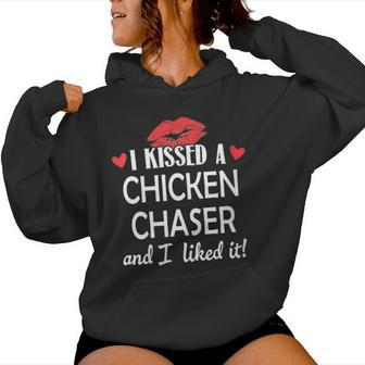 I Kissed A Chicken Chaser Married Dating Anniversary Women Hoodie - Monsterry DE