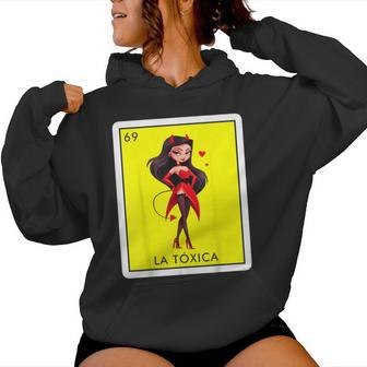 La Toxica Mexican Lottery Bingo Game Sarcastic Toxic Women Hoodie - Monsterry UK