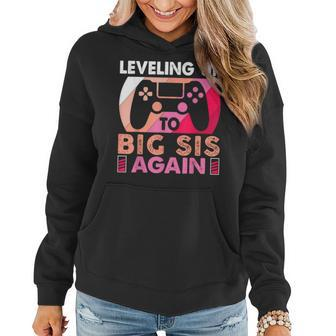 Leveling Up To Big Sis Again Promoted To Big Sister Again Women Hoodie - Monsterry