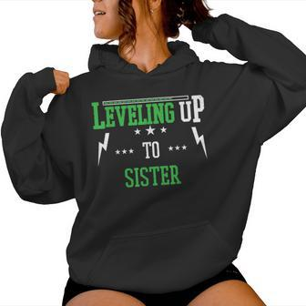 Leveling Up To Sister For Becoming Sister Women Hoodie - Monsterry CA