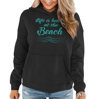 Life Is Better At The Beach Summer Surfer Women Women Hoodie - Monsterry