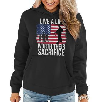 Live A Life Worth Their Sacrifice Veterans Day Military Men Women Hoodie - Monsterry UK