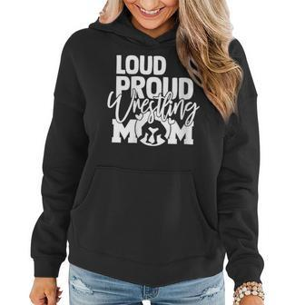 Loud Proud Mom Wrestling Mother Women Hoodie - Monsterry CA