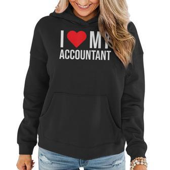 I Love My Accountant Cute Accounting Girlfriend Wife Women Hoodie - Monsterry UK