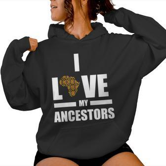I Love My Ancestors Kente Pattern African Style Women Hoodie - Monsterry