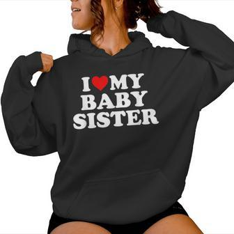 I Love My Baby Sister Red Heart Women Hoodie - Monsterry