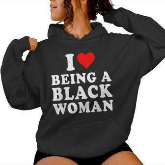 I Love Being A Black Woman Black History Month Women Women Hoodie | Mazezy DE