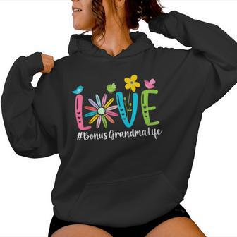 Love Bonus Grandma Life Bonus Grandmother Step Grandma Women Hoodie - Monsterry