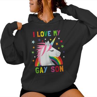 I Love My Gay Son Unicorn Rainbow Parent Of Gay Child Women Hoodie - Monsterry UK