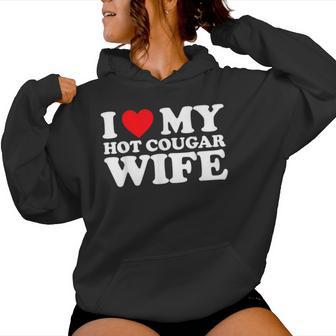 I Love My Hot Cougar Wife I Heart My Hot Cougar Wife Women Hoodie - Monsterry UK