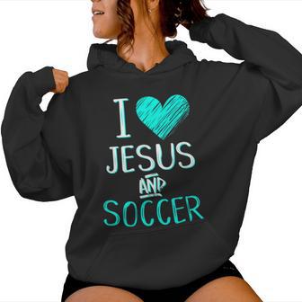 I Love Jesus And Soccer Christian Futbal Goalie Women Hoodie - Monsterry