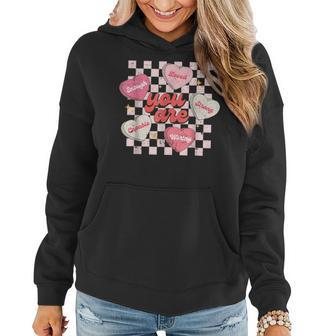 You Are Loved Worthy Enough Candy Heart Teacher Valentine Women Hoodie - Seseable