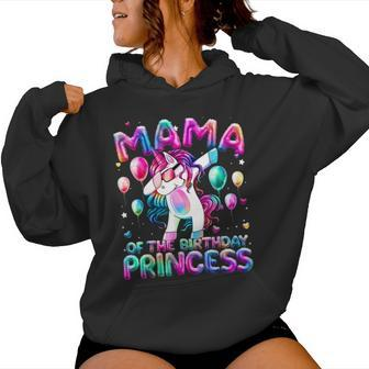 Mama Of The Birthday Princess Girl Dabbing Unicorn Mom Women Hoodie - Thegiftio UK