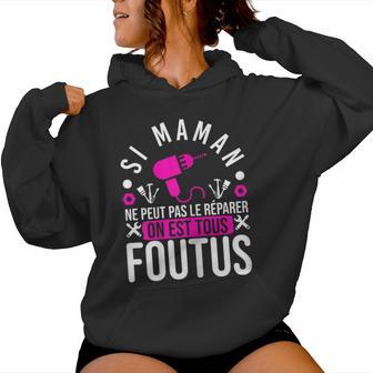 Maman Bricoleuse Rigolo Mère Bricolage Sweat à capuche femme - Cadeauxyz