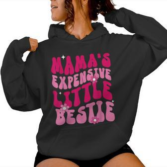 Mama's Expensive Little Bestie Mama Life Women Hoodie - Seseable