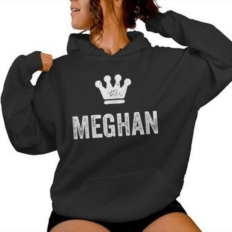 Meghan The Queen Crown & Name Called Meghan Women Hoodie - Seseable