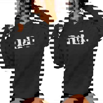 Meh Sarcastic Meme Whatever Saying Women Hoodie - Thegiftio
